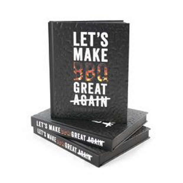 Let's Make BBQ Great Again Boek The Bastard